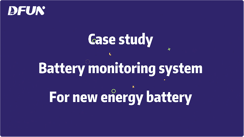 Estudio de caso |Sistema de monitoreo de batería para baterías de nueva energía